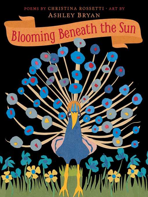 Title details for Blooming Beneath the Sun by Christina Rossetti - Wait list